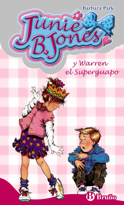 JUNIE B JONES 3 Y WARREN EL SUPERGUAPO