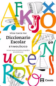 DICCIONARIO ESCOLAR ETIMOLÓGICO