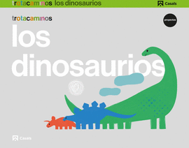 DINOSAURIOS 5 AÑOS TROTACAMINOS LOS
