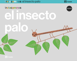 INSECTO PALO 5 AÑOS TROTACAMINOS EL