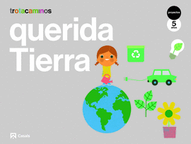 QUERIDA TIERRA 5 AÑOS TROTACAMINOS ED 2021