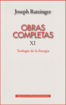 OBRAS COMPLETAS XI TEOLOGIA DE LA LITURGIA