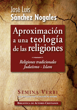 APROXIMACION A UNA TEOLOGIA DE LAS RELIGIONES I