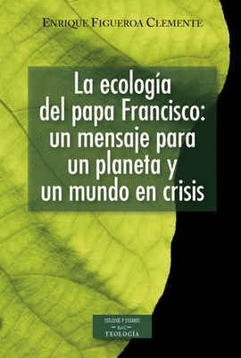 ECOLOGIA DEL PAPA FRANCISCO LA