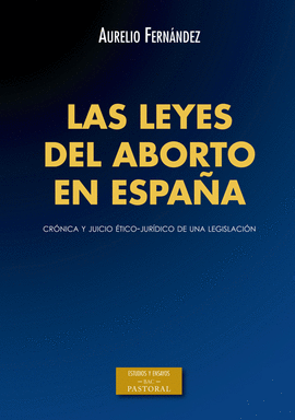 LEYES DEL ABORTO EN ESPAÑA LAS