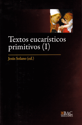 TEXTOS EUCARISTICOS PRIMITIVOS I