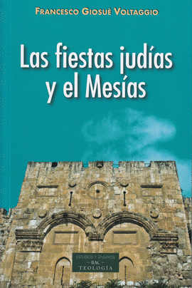 FIESTAS JUDIAS Y EL MESIAS LAS