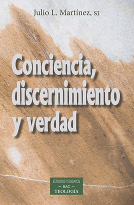 CONCIENCIA DISCERNIMIENTO Y VERDAD