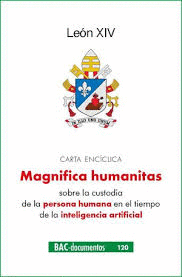 CARTA ENCICLICA MAGNIFICA HUMANITAS
