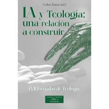IA Y TEOLOGIA UNA RELACION A CONSTRUIR