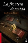 FRONTERA DORMIDA LA