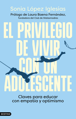 PRIVILEGIO DE VIVIR CON UN ADOLESCENTE EL