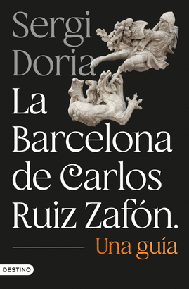 BARCELONA DE CARLOS RUIZ ZAFON LA