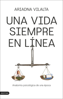 UNA VIDA SIEMPRE EN LINEA