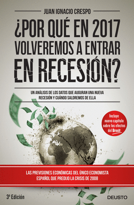 POR QUE EN 2017 VOLVEREMOS A ESTAR EN RECESION
