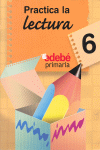 PRACTICA LA LECTURA 6 EDUCACION PRIMARIA