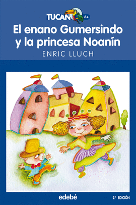 ENANO GUMERSINDO Y LA PRINCESA NOANIN EL