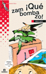 QUE ZAMBOMBAZO