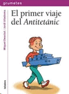 PRIMER VIAJE DEL ANTITETÁNIC EL