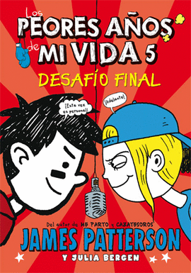 PEORES AÑOS DE MI VIDA 5 DESAFÍO FINAL