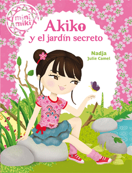 MINI MIKI 4 AKIKO Y EL JARDÍN SECRETO