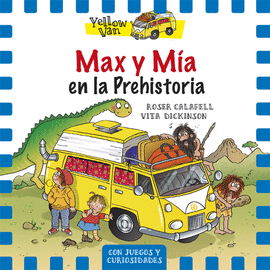 MAX Y MIA 1 EN LA PREHISTORIA