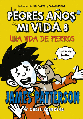 PEORES AÑOS DE MI VIDA 8 UNA VIDA DE PERROS