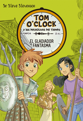 TOM OCLOCK 2 EL GLADIADOR FANTASMA POMPEYA 23 AC