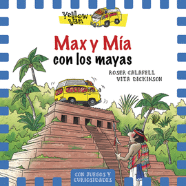 MAX Y MÍA 14 CON LOS MAYAS