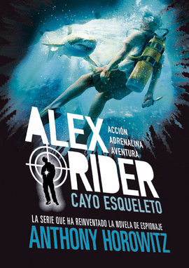 ALEX RIDER 3 CAYO ESQUELETO