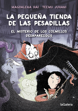 PEQUEÑA TIENDA DE LAS PESADILLAS 2 EL MISTERIO DE LOS COLMILLOS DESAPARECIDOS