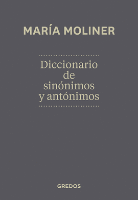 DICCIONARIO DE SINONIMOS Y ANTONIMOS MARIA MOLINER