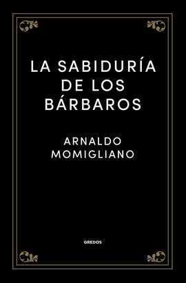 SABIDURIA DE LOS BARBAROS LA