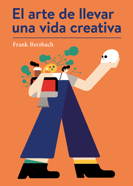 ARTE DE LLEVAR UNA VIDA CREATIVA EL