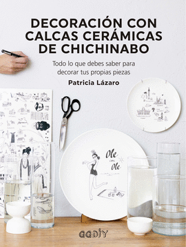 DECORACION CON CALCAS CERAMICAS DE CHICHINABO
