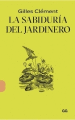 SABIDURIA DEL JARDINERO LA