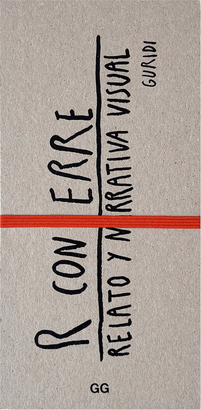 R CON ERRE RELATO Y NARRATIVA VISUAL