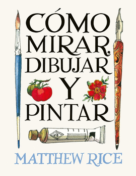 COMO MIRAR DIBUJAR Y PINTAR