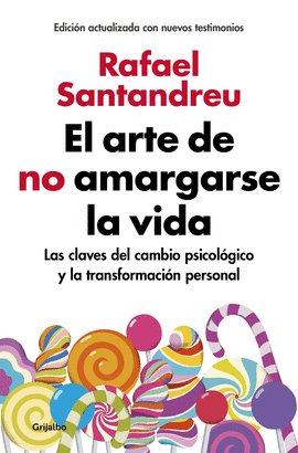 ARTE DE NO AMARGARSE LA VIDA EL