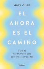 AHORA ES EL CAMINO EL