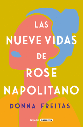 NUEVE VIDAS DE ROSE NAPOLITANO LAS