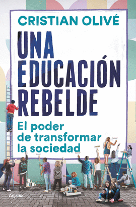 UNA EDUCACION REBELDE