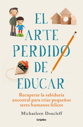 ARTE PERDIDO DE EDUCAR EL