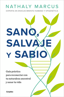 SANO SALVAJE Y SABIO