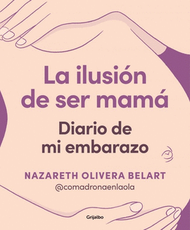 ILUSION DE SER MAMA LA