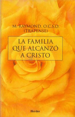 FAMILIA QUE ALCANZO A CRISTO LA
