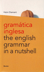 GRAMATICA INGLESA THE ENGLISH GRAMMAR IN A NUTSHELL