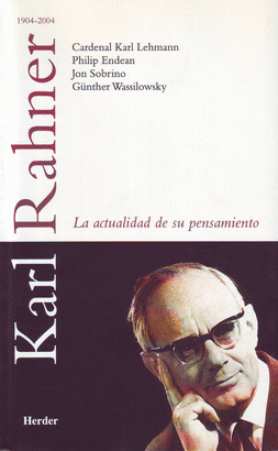 KARL RAHNER LA ACTUALIDAD DE SU PENSAMIENTO