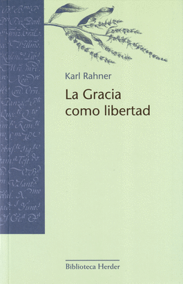 GRACIA COMO LIBERTAD LA