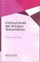 INSTITUCIONES DEL ANTIGUO TESTAMENTO